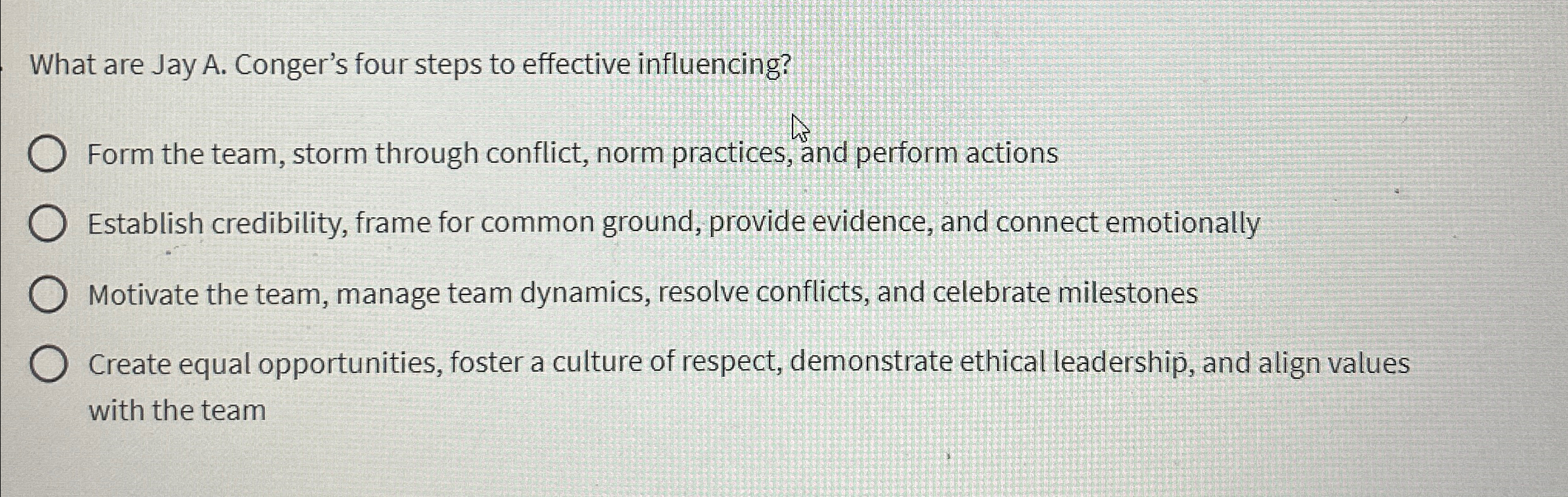  What are Jay A. Conger's four steps to effective influencing? Form