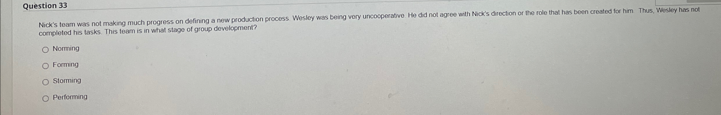  Question 33 Nick's team was not making much progress on defining