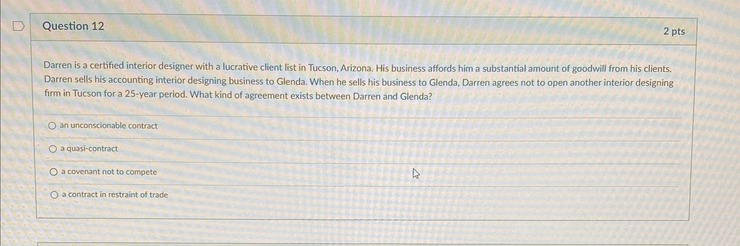  Question 12 2 pts Darren is a certified interior designer with