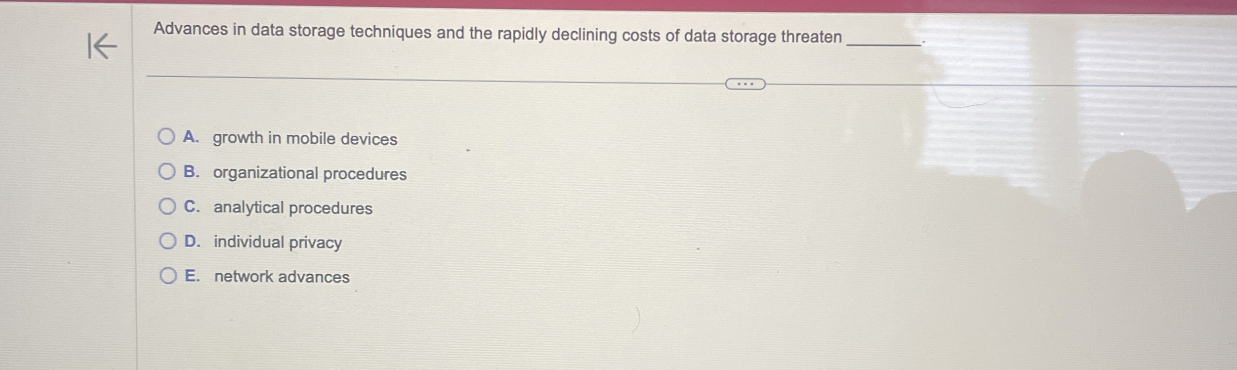  Advances in data storage techniques and the rapidly declining costs of