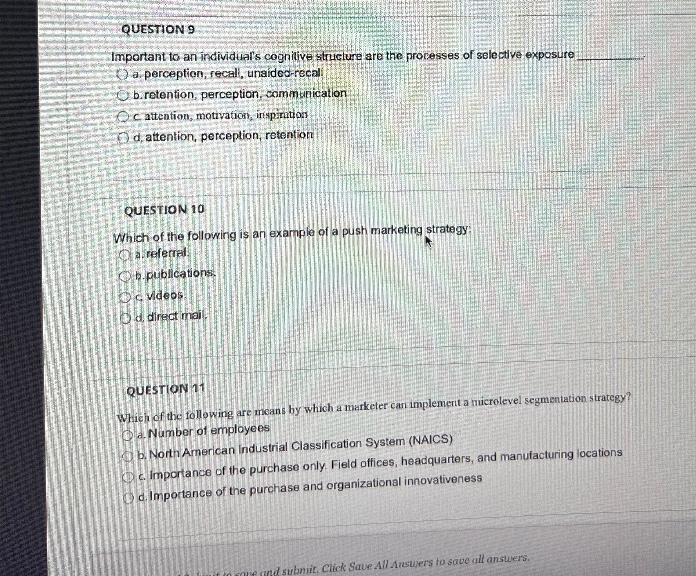  QUESTION 9 Important to an individual's cognitive structure are the processes
