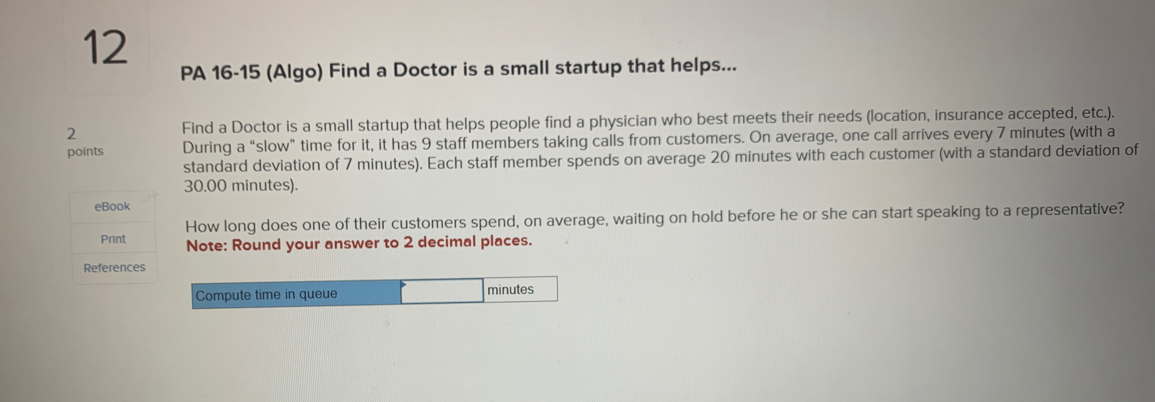  12 PA 16-15(Algo) Find a Doctor is a small startup that