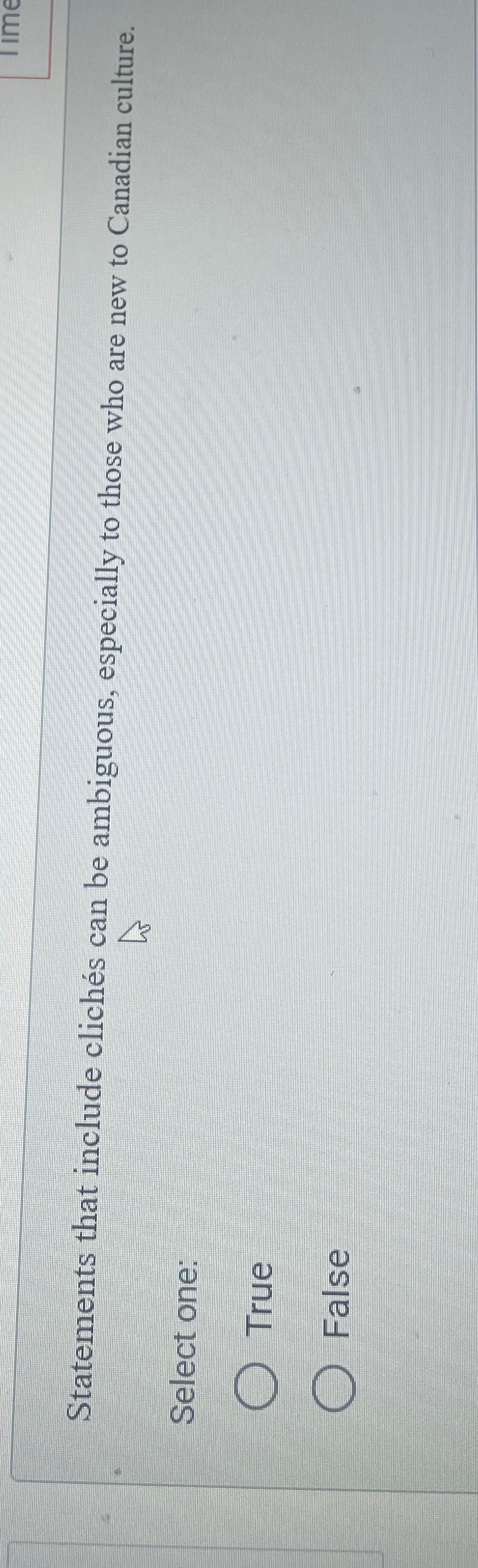  Statements that include clichs can be ambiguous, especially to those who