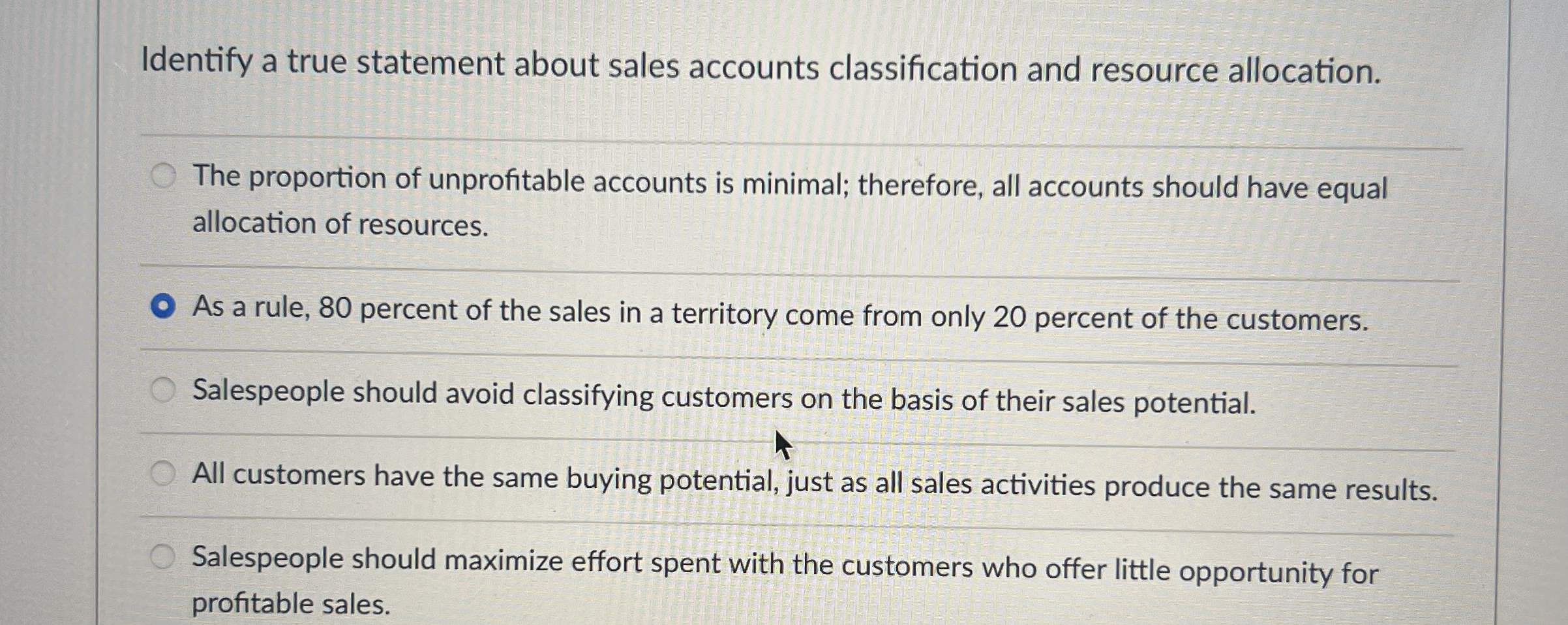  Identify a true statement about sales accounts classification and resource allocation.