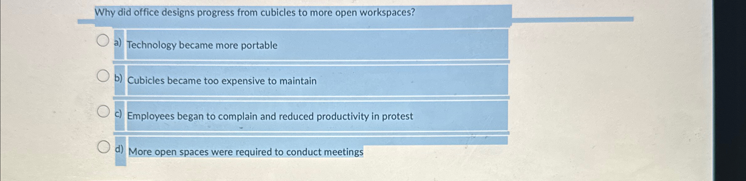 Why did office designs progress from cubicles to more open workspaces?