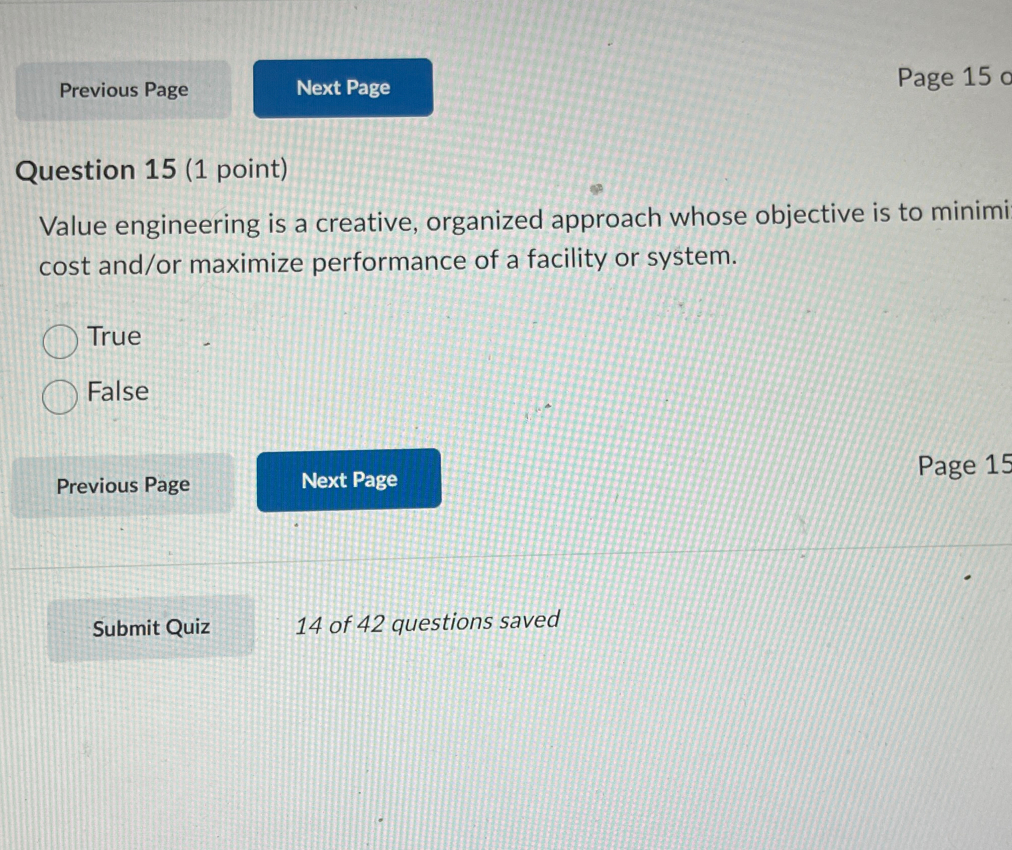  Page 150 Question 15(1 point) Value engineering is a creative, organized