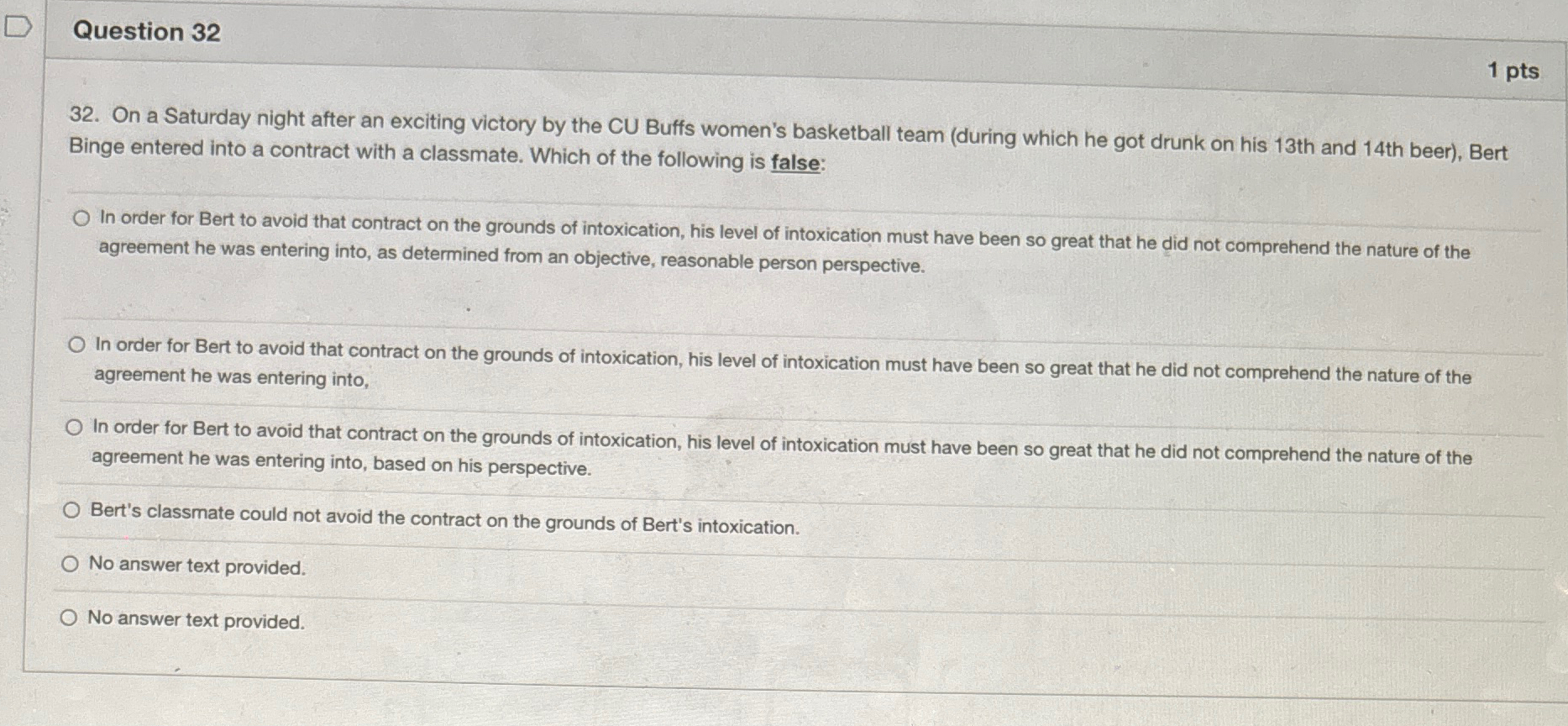  Question 32 1 pts 32. On a Saturday night after an