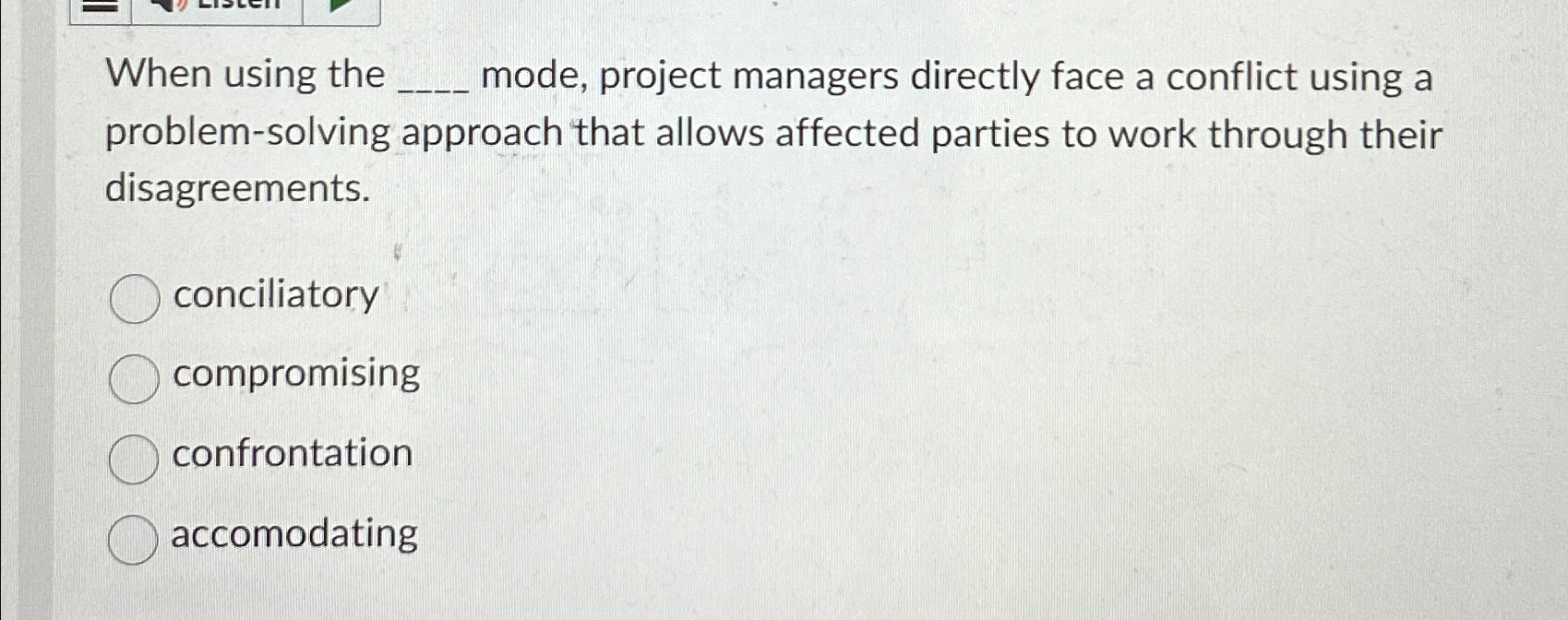  When using the mode, project managers directly face a conflict using