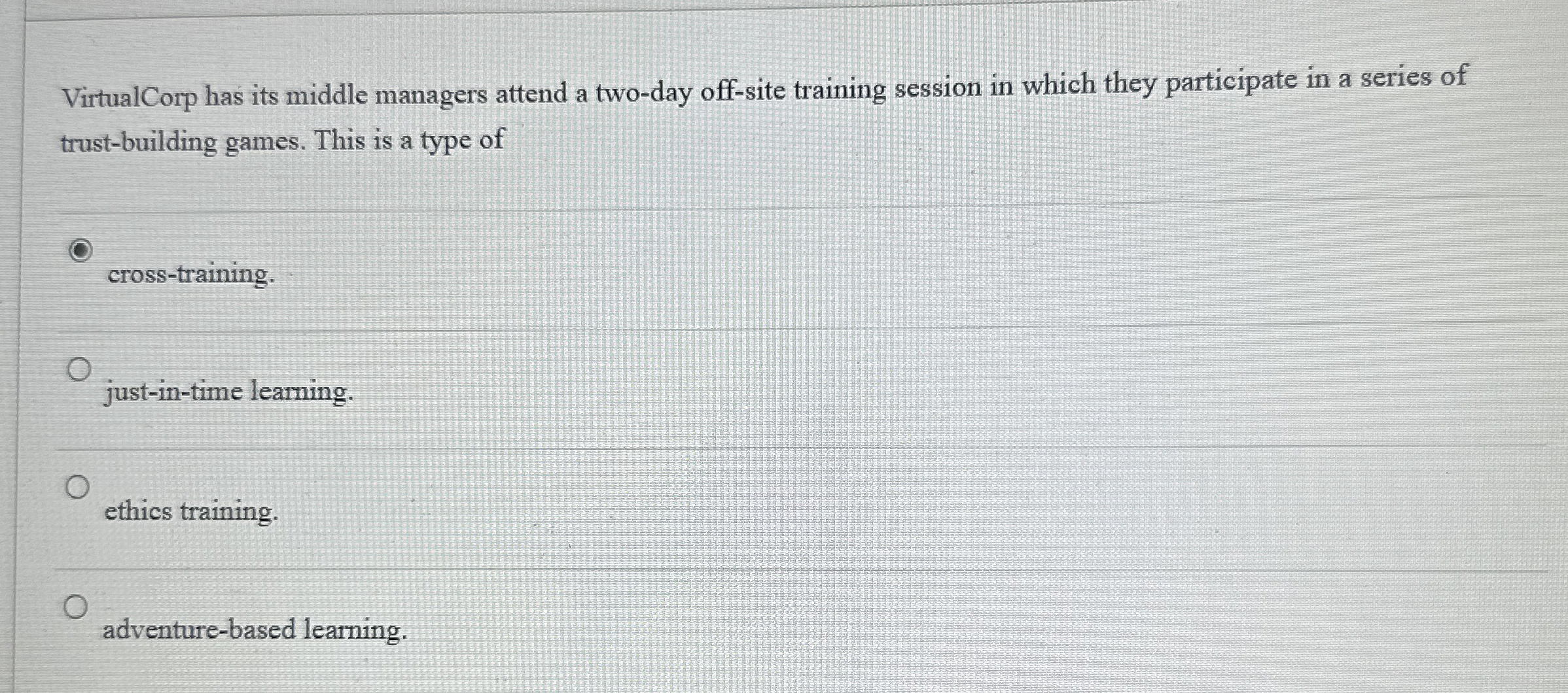  VirtualCorp has its middle managers attend a two-day off-site training session