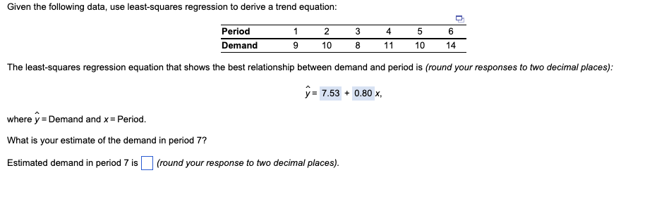  Given the following data, use least-squares regression to derive a trend