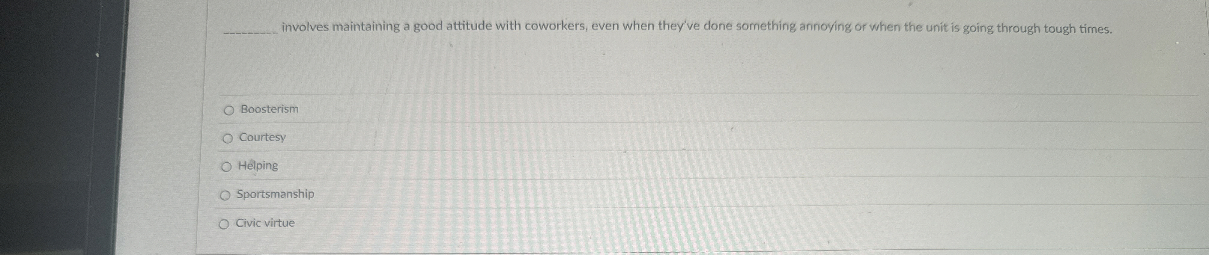  involves maintaining a good attitude with coworkers, even when they've done