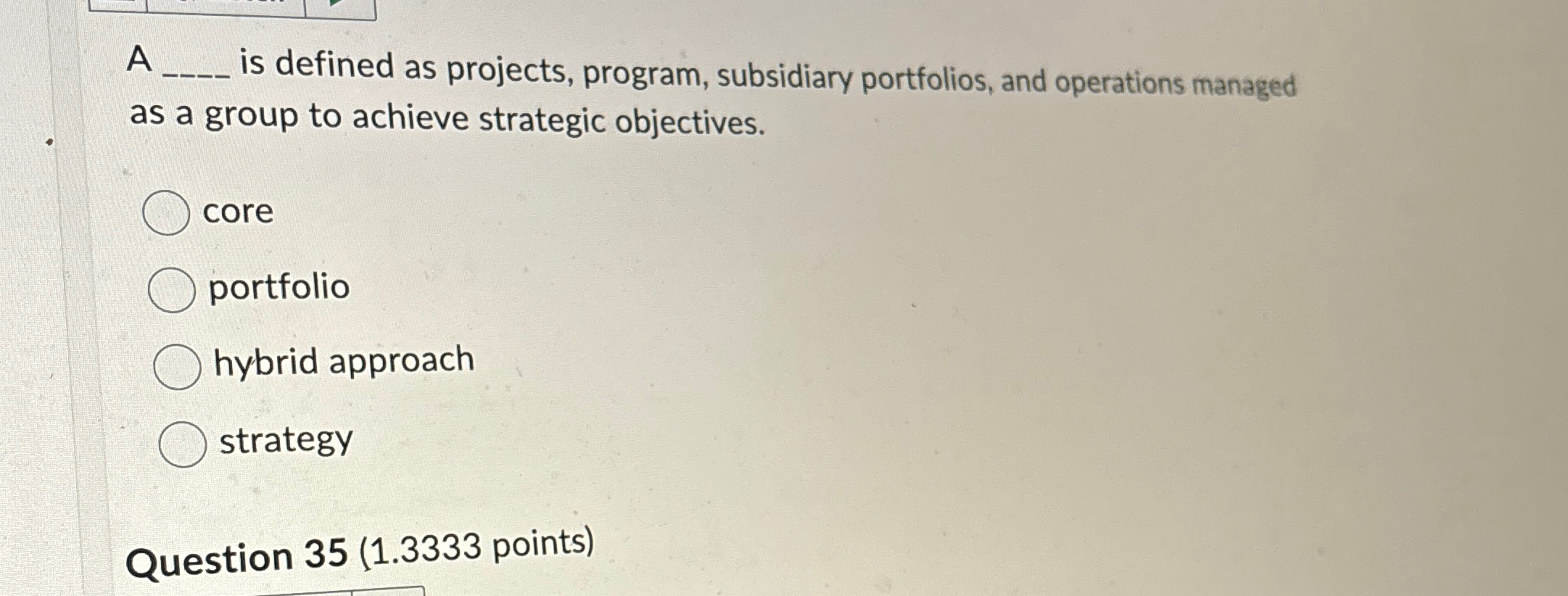  A is defined as projects, program, subsidiary portfolios, and operations managed