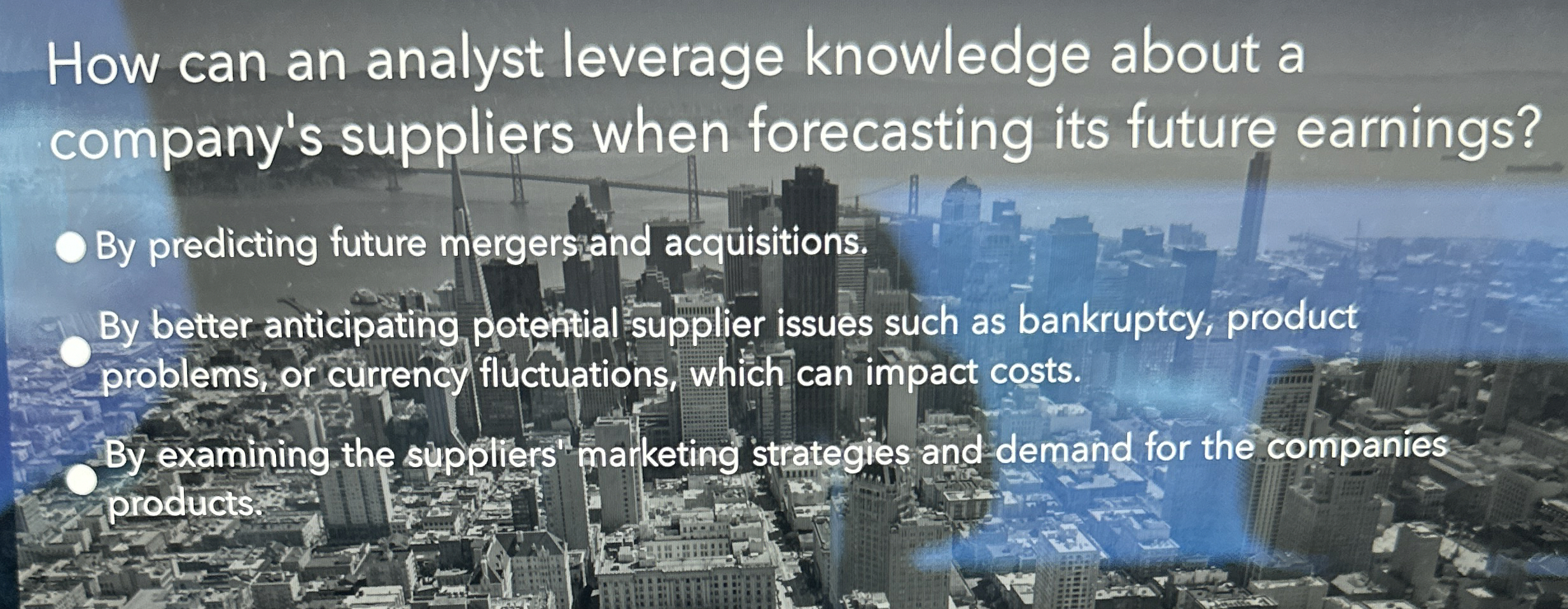  How can an analyst leverage knowledge about a company's suppliers when