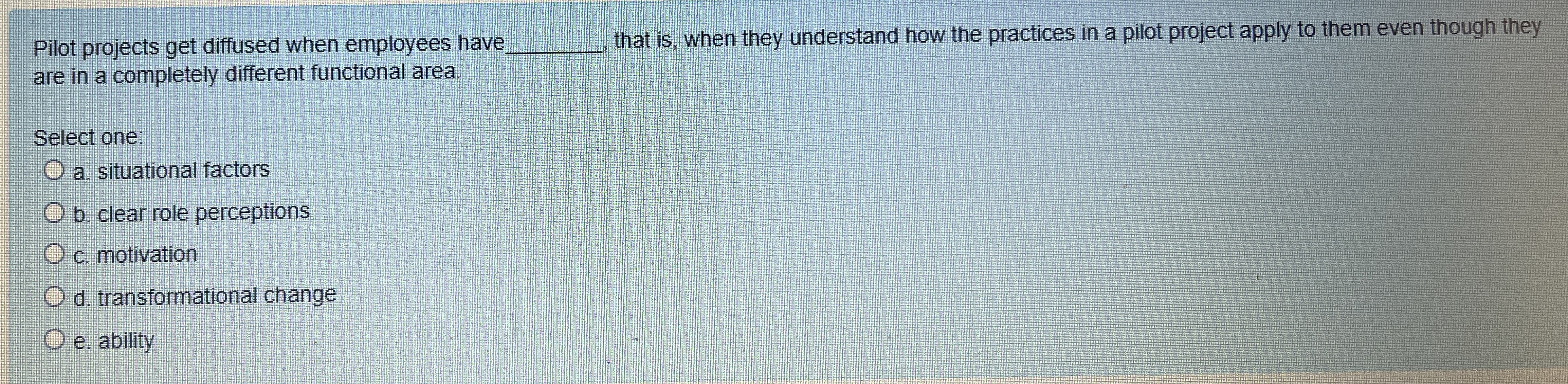  Pilot projects get diffused when employees have q, that is, when