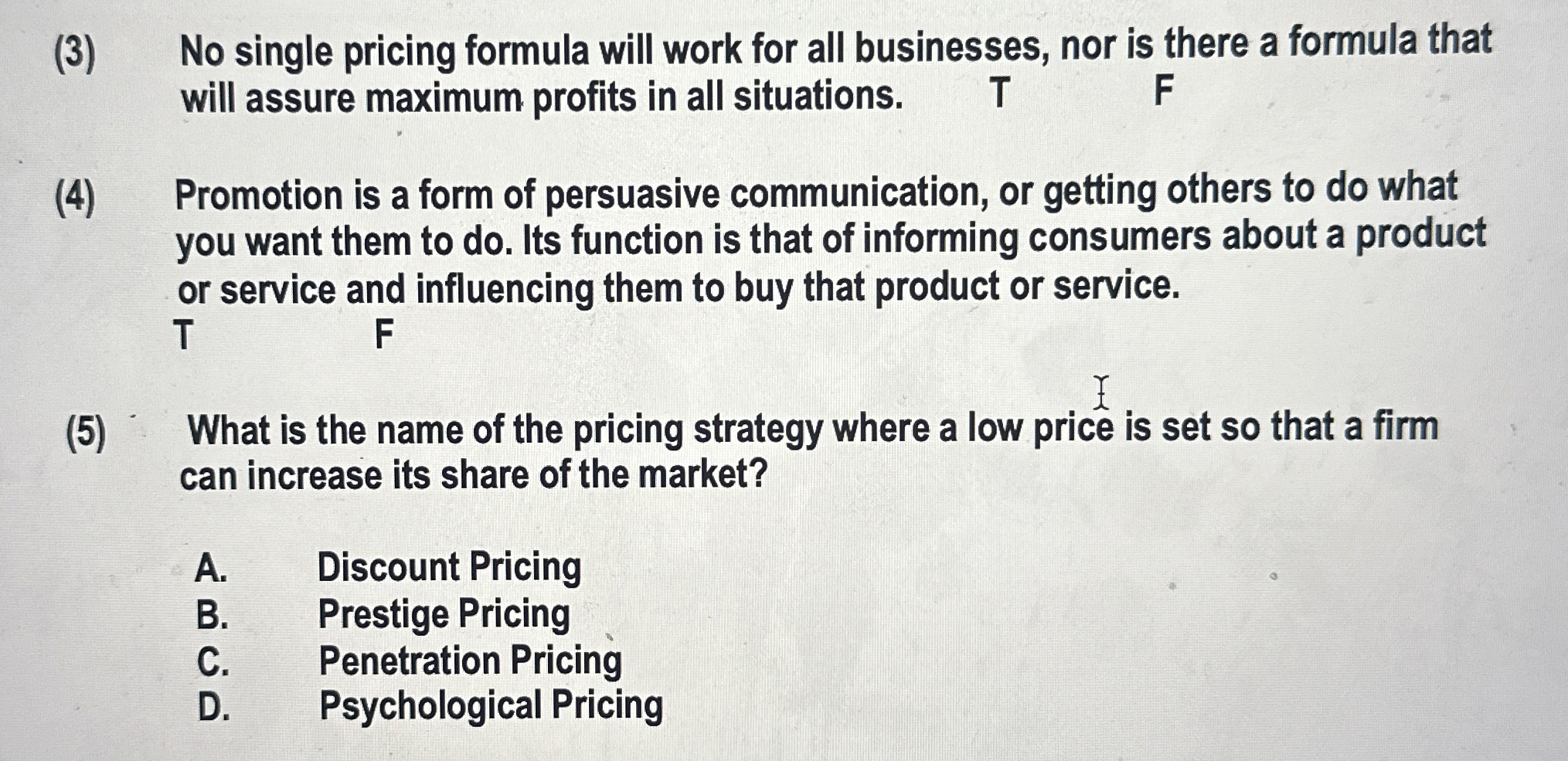  (3) No single pricing formula will work for all businesses, nor