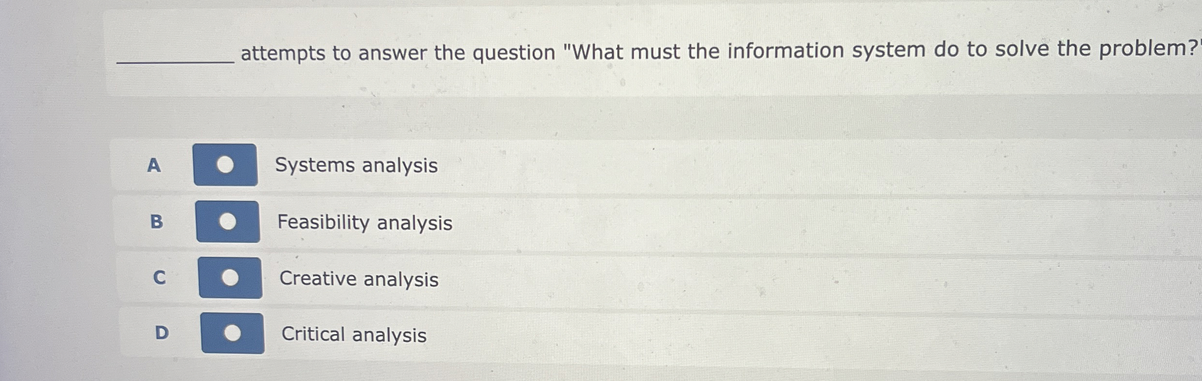  attempts to answer the question "What must the information system do