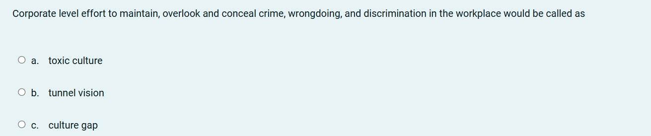  Corporate level effort to maintain, overlook and conceal crime, wrongdoing, and