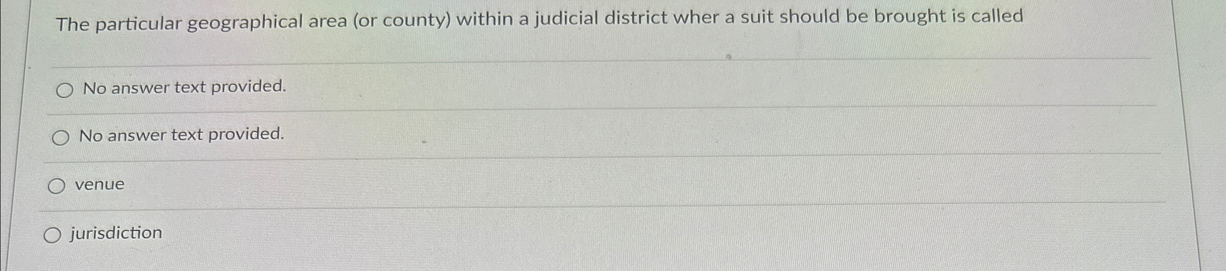  The particular geographical area (or county) within a judicial district wher