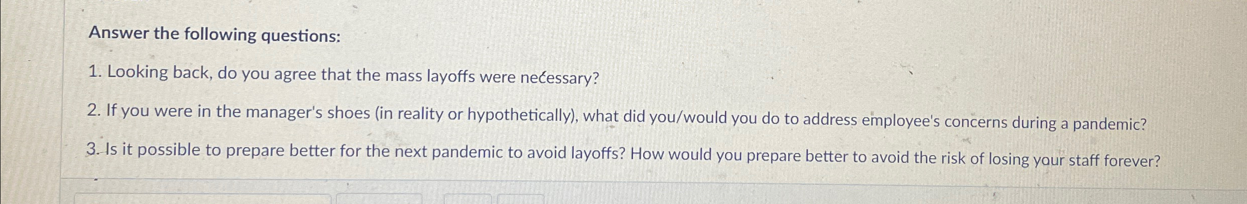  Answer the following questions: Looking back, do you agree that the