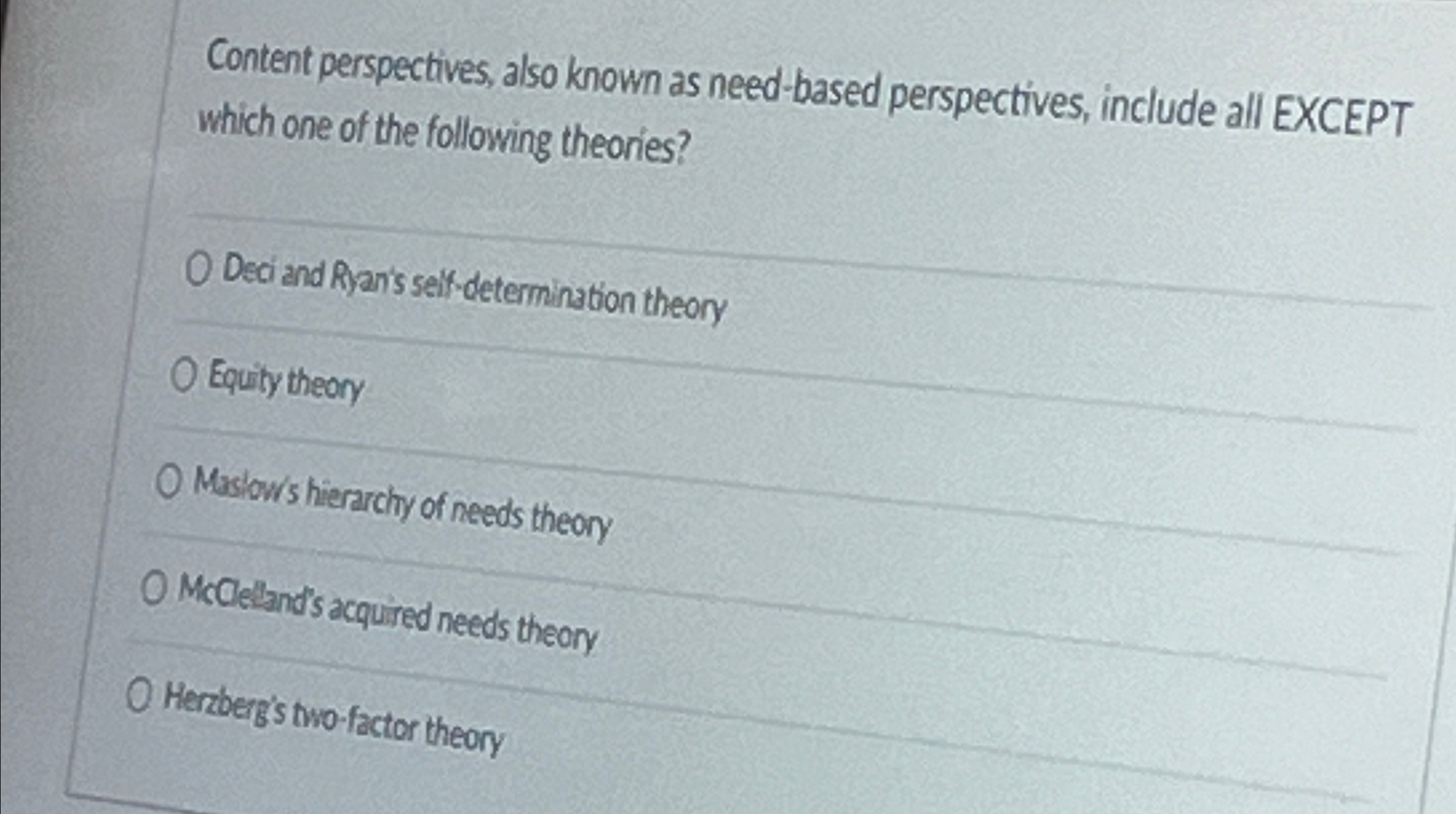  Content perspectives, also known as need-based perspectives, include all EXCEPT which