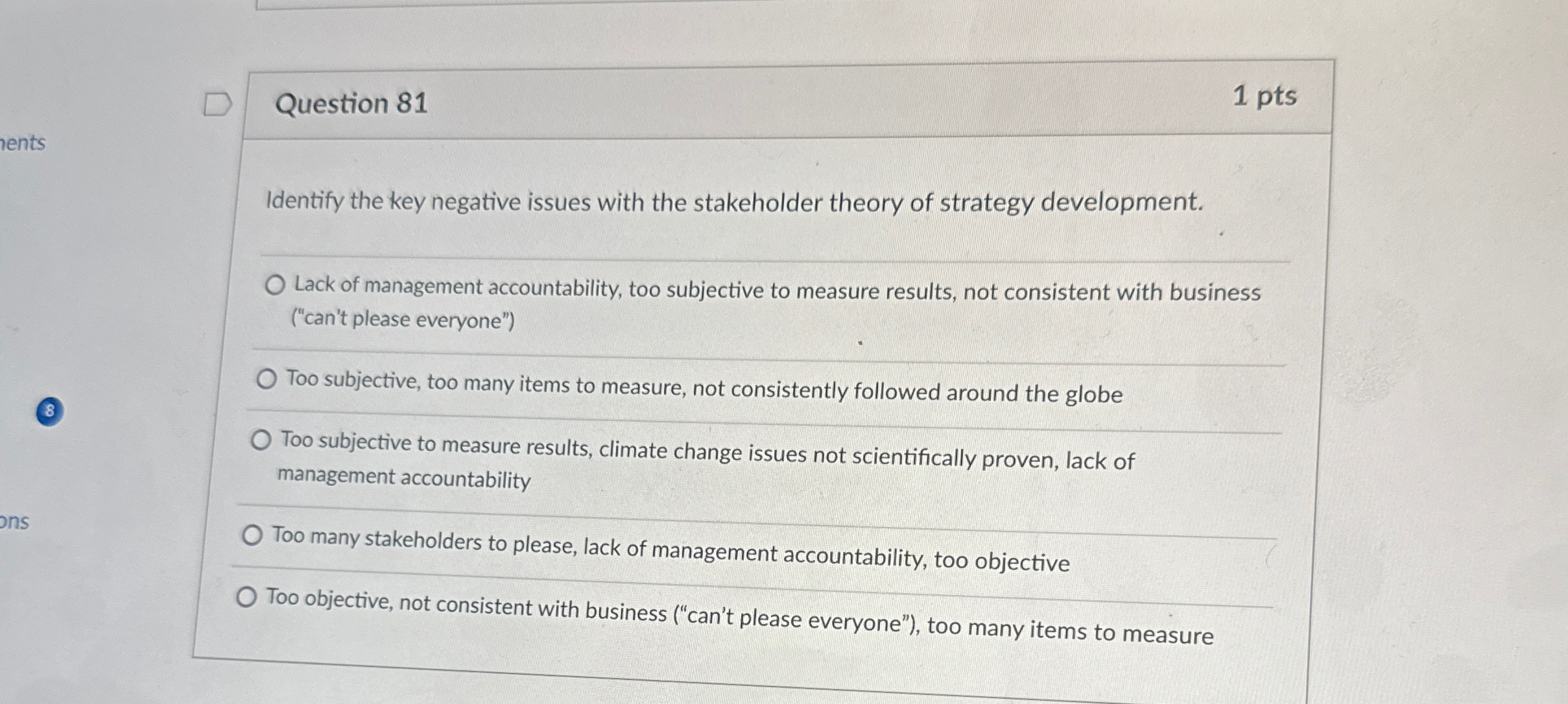  Question 81 1 pts Identify the key negative issues with the