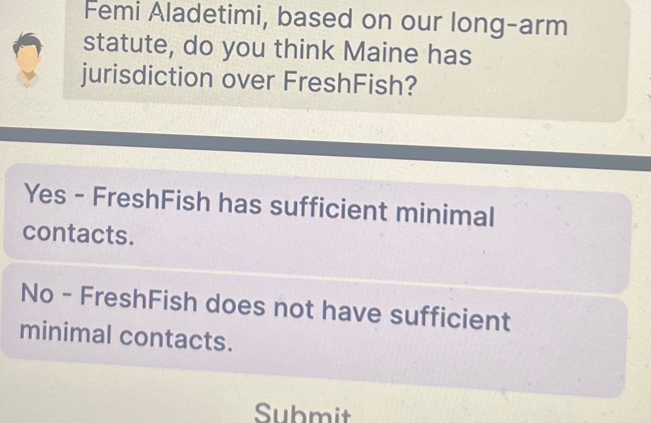  based on our long-arm statute, do you think Maine has jurisdiction