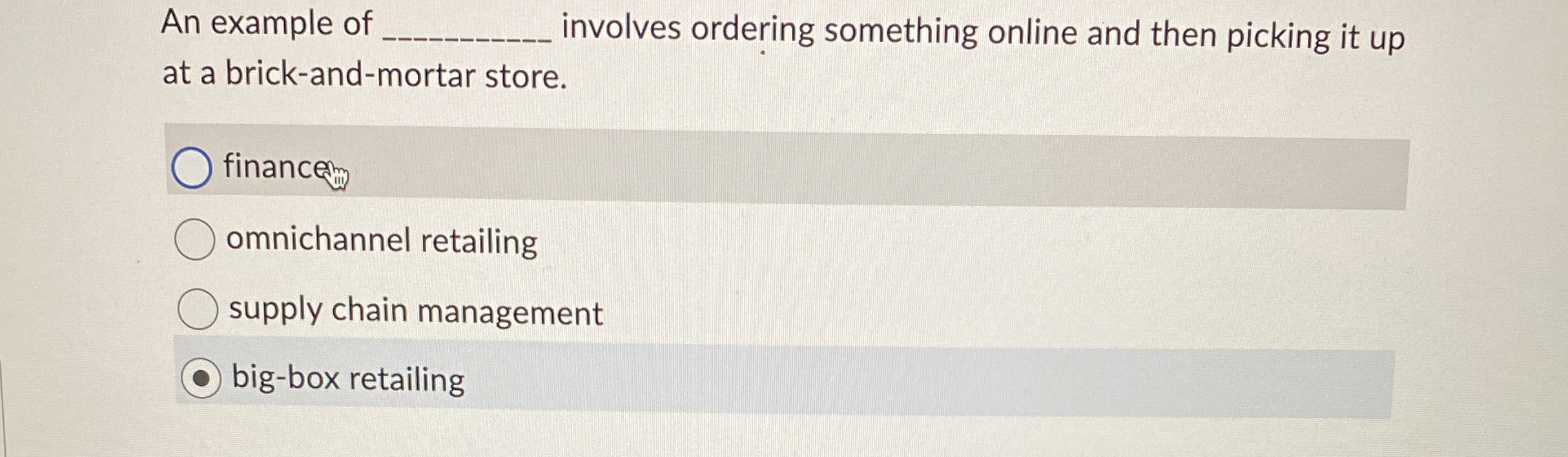  An example of q, involves ordering something online and then picking