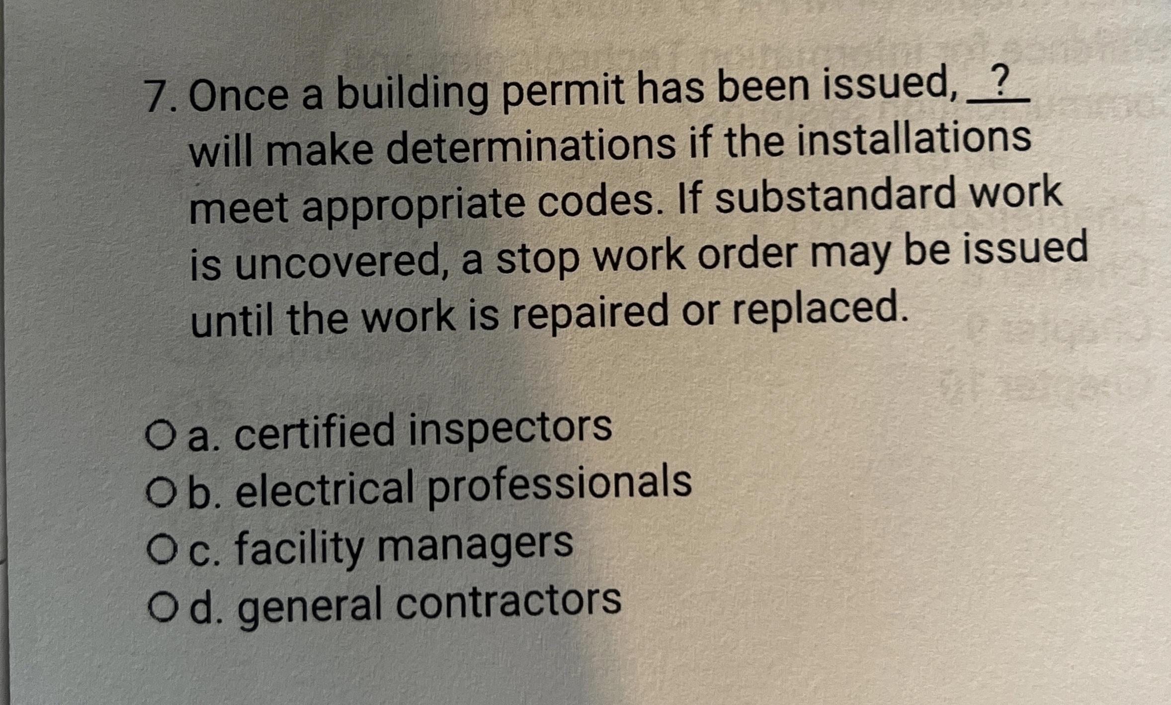  Once a building permit has been issued, ? will make determinations