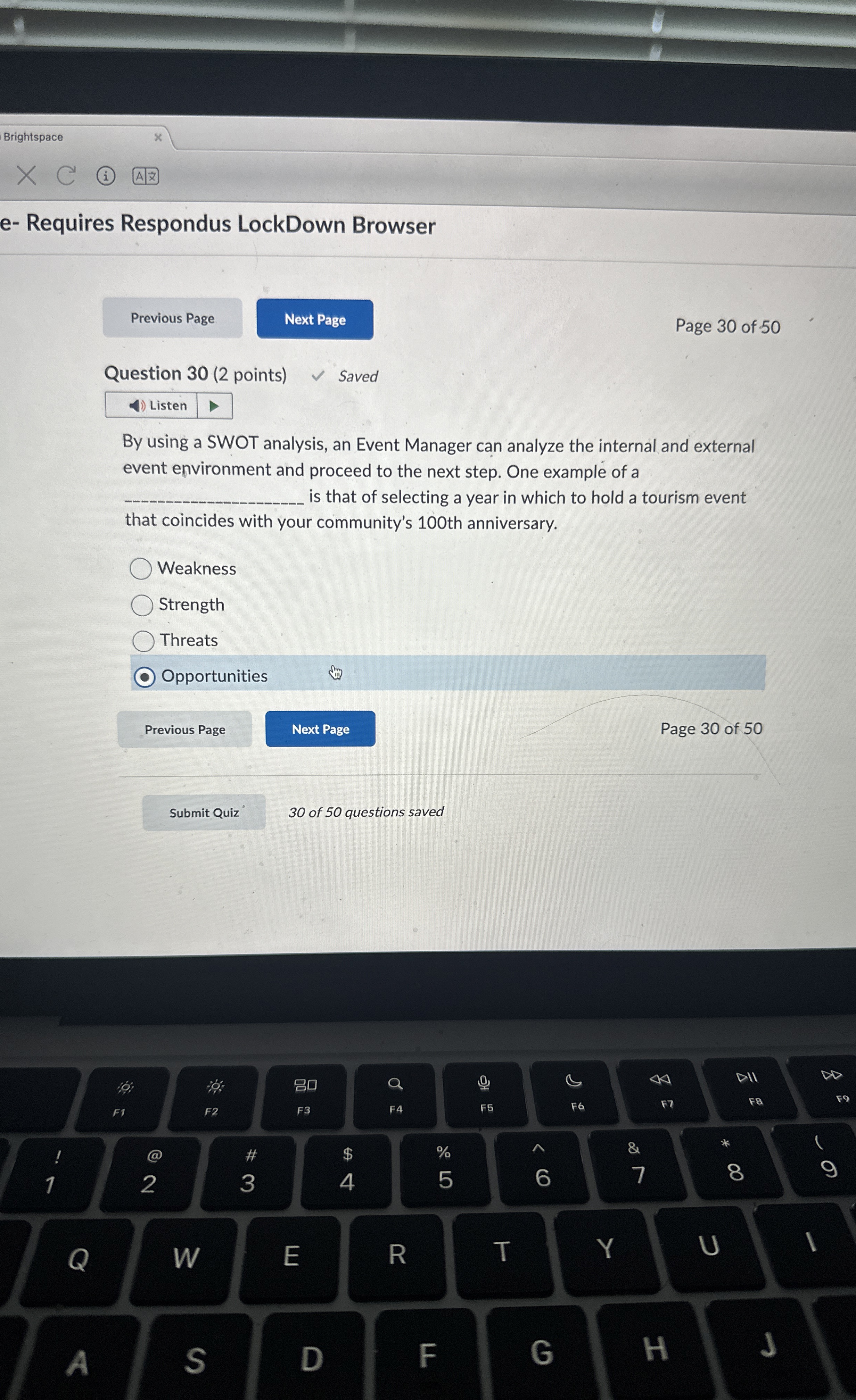 By using a SWOT analysis, an Event Manager can analyze the