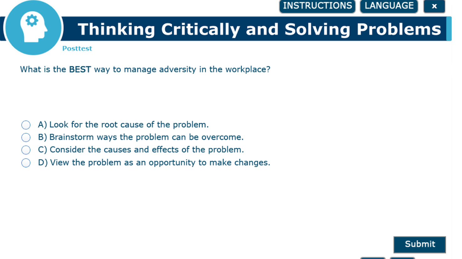  Thinking Critically and Solving Problems What is the BEST way to