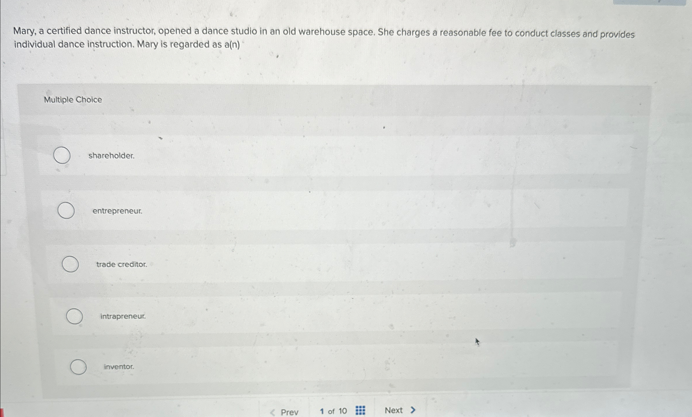  Mary, a certified dance instructor, opened a dance studio in an