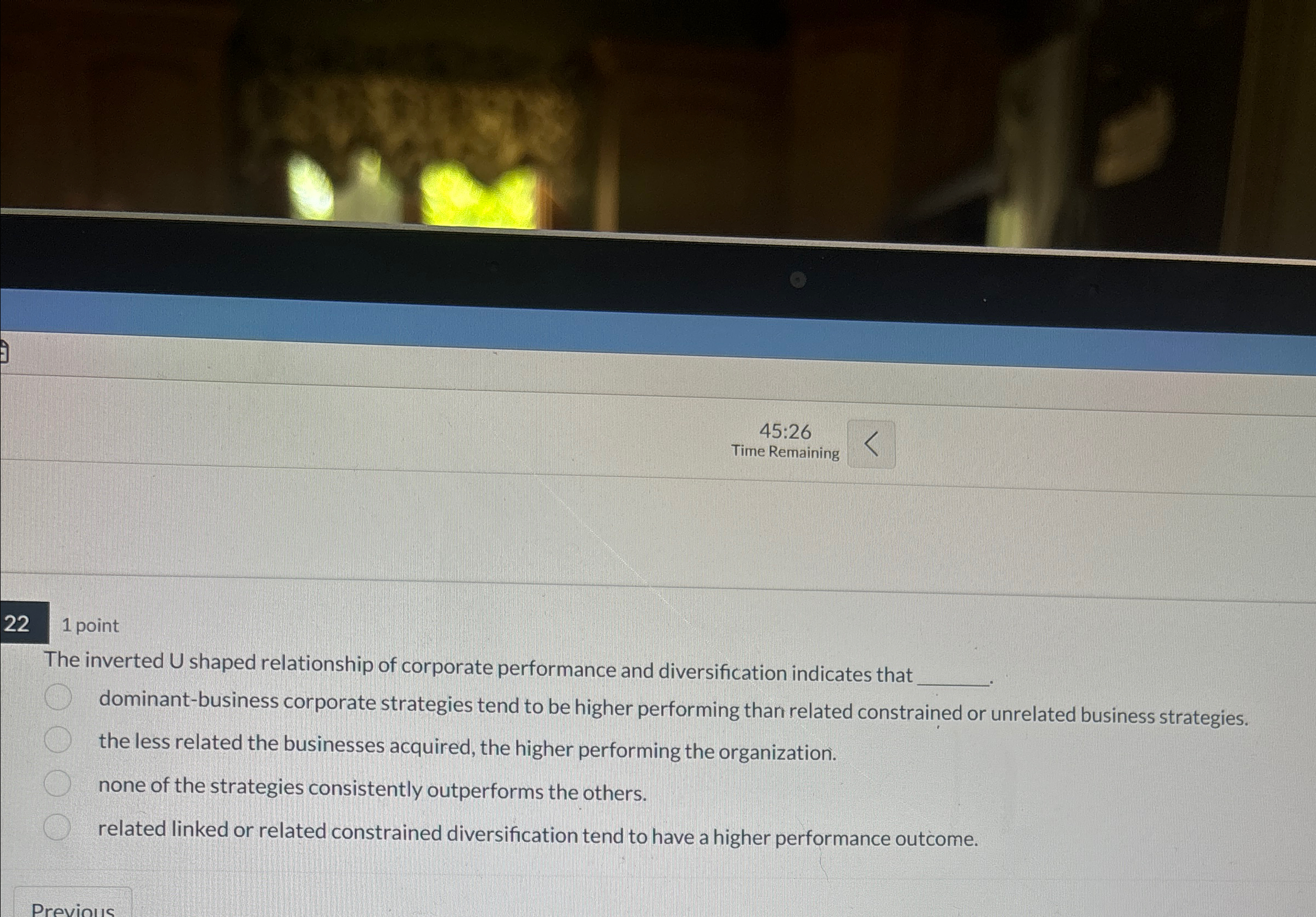  45:26 Time Remaining 1 point The inverted U shaped relationship of