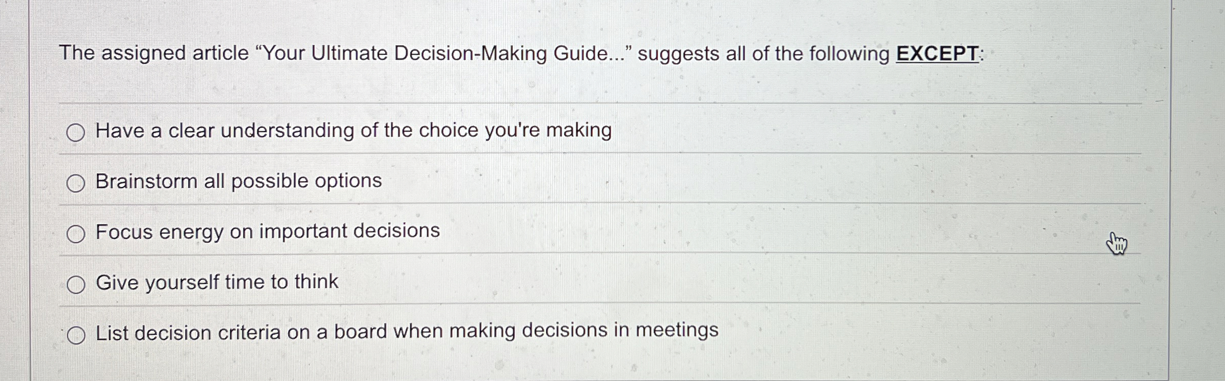  The assigned article "Your Ultimate Decision-Making Guide..." suggests all of the