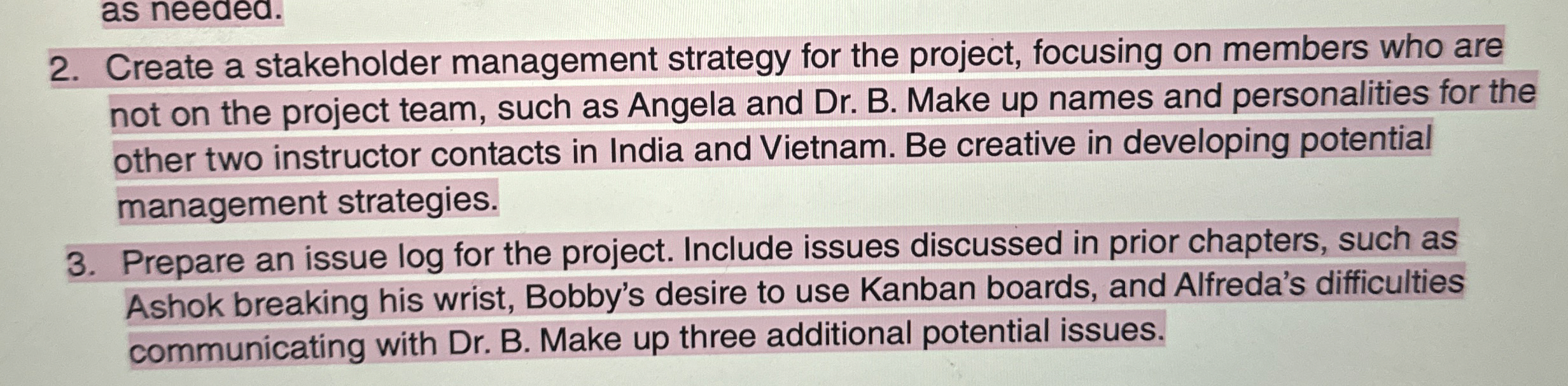  Create a stakeholder management strategy for the project, focusing on members