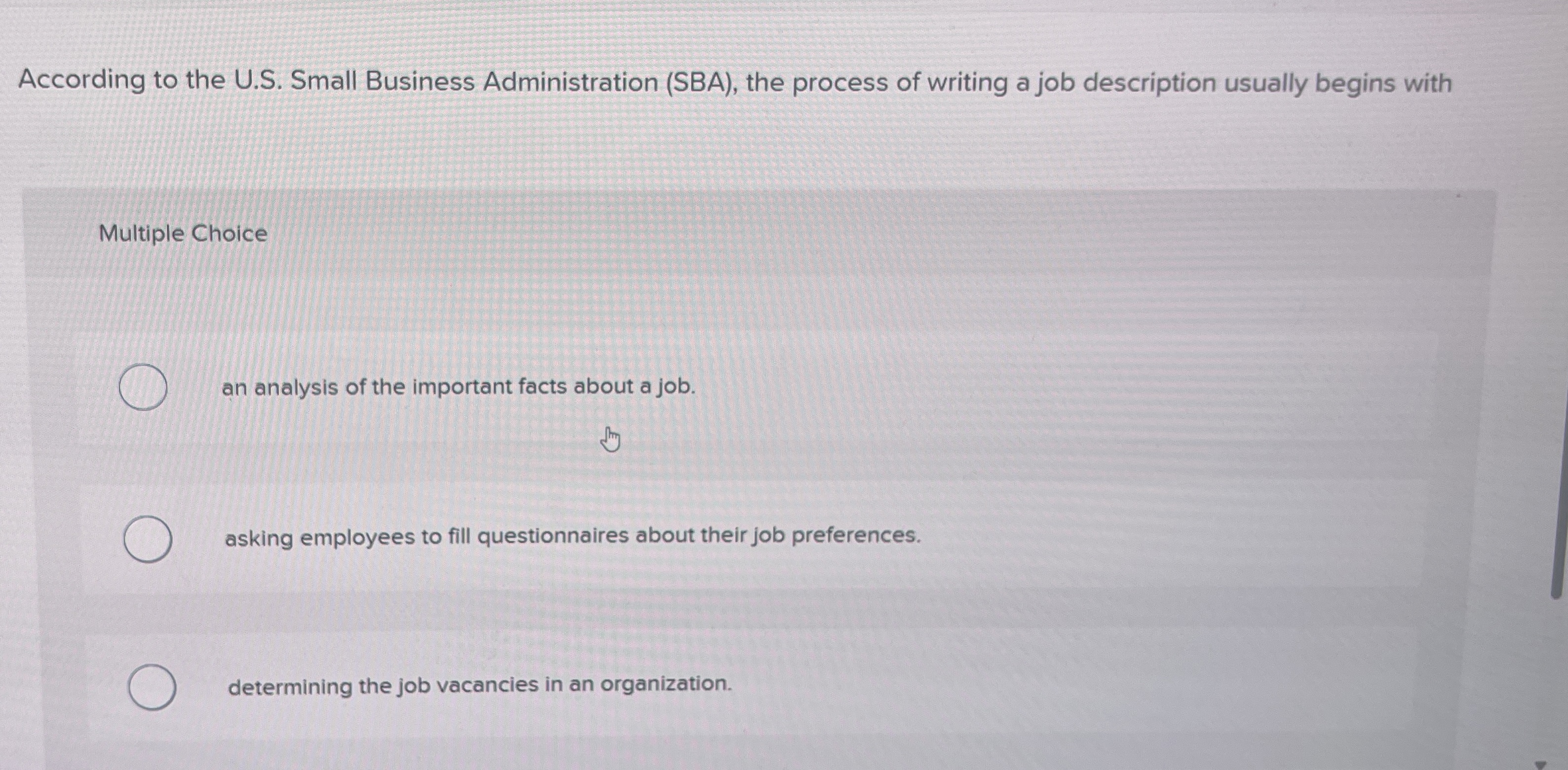  According to the U.S. Small Business Administration (SBA), the process of