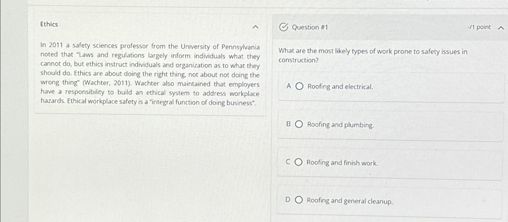  Ethics In 2011 a safety sciences professor from the University of