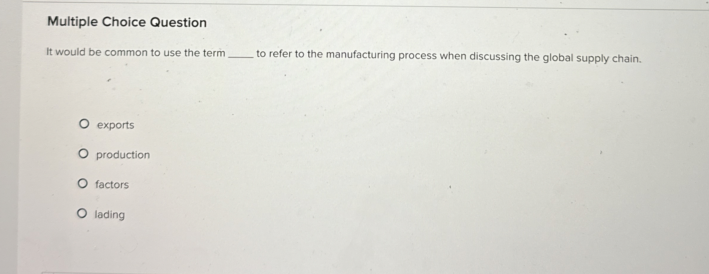  Multiple Choice Question It would be common to use the term