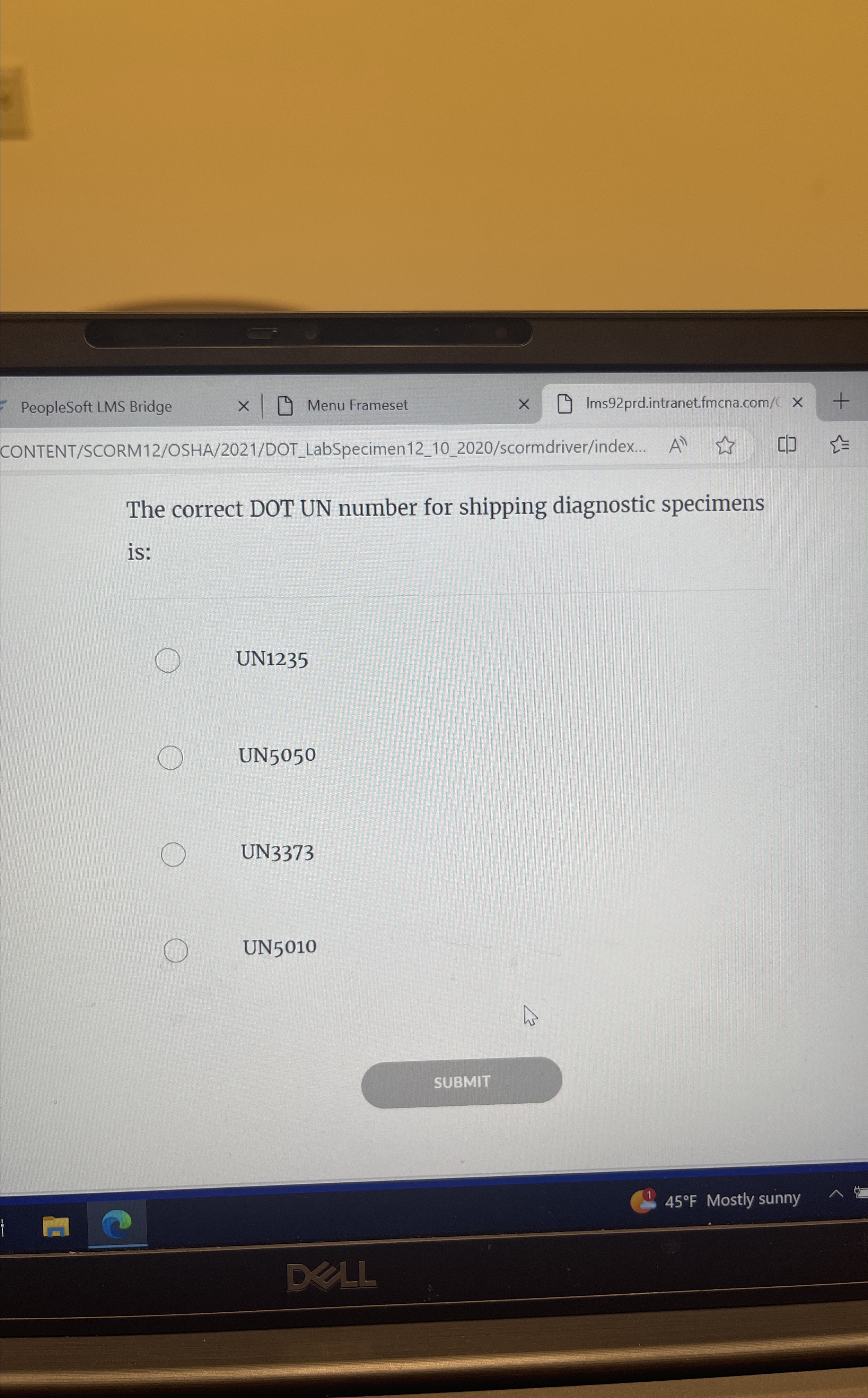  PeopleSoft LMS Bridge Menu Frameset Ims92prd.intranet.fmcna.com/ CONTENT/SCORM12/OSHA/2021/DOT_LabSpecimen12_10_2020/scormdriver/index... The correct DOT UN