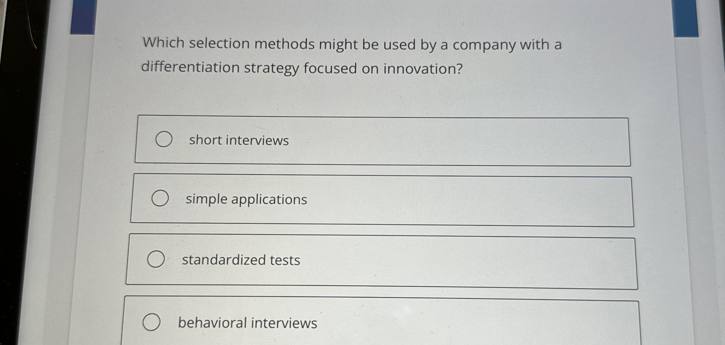  Which selection methods might be used by a company with a