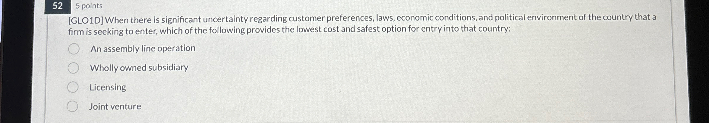  52 5 points [GLO1D] When there is significant uncertainty regarding customer