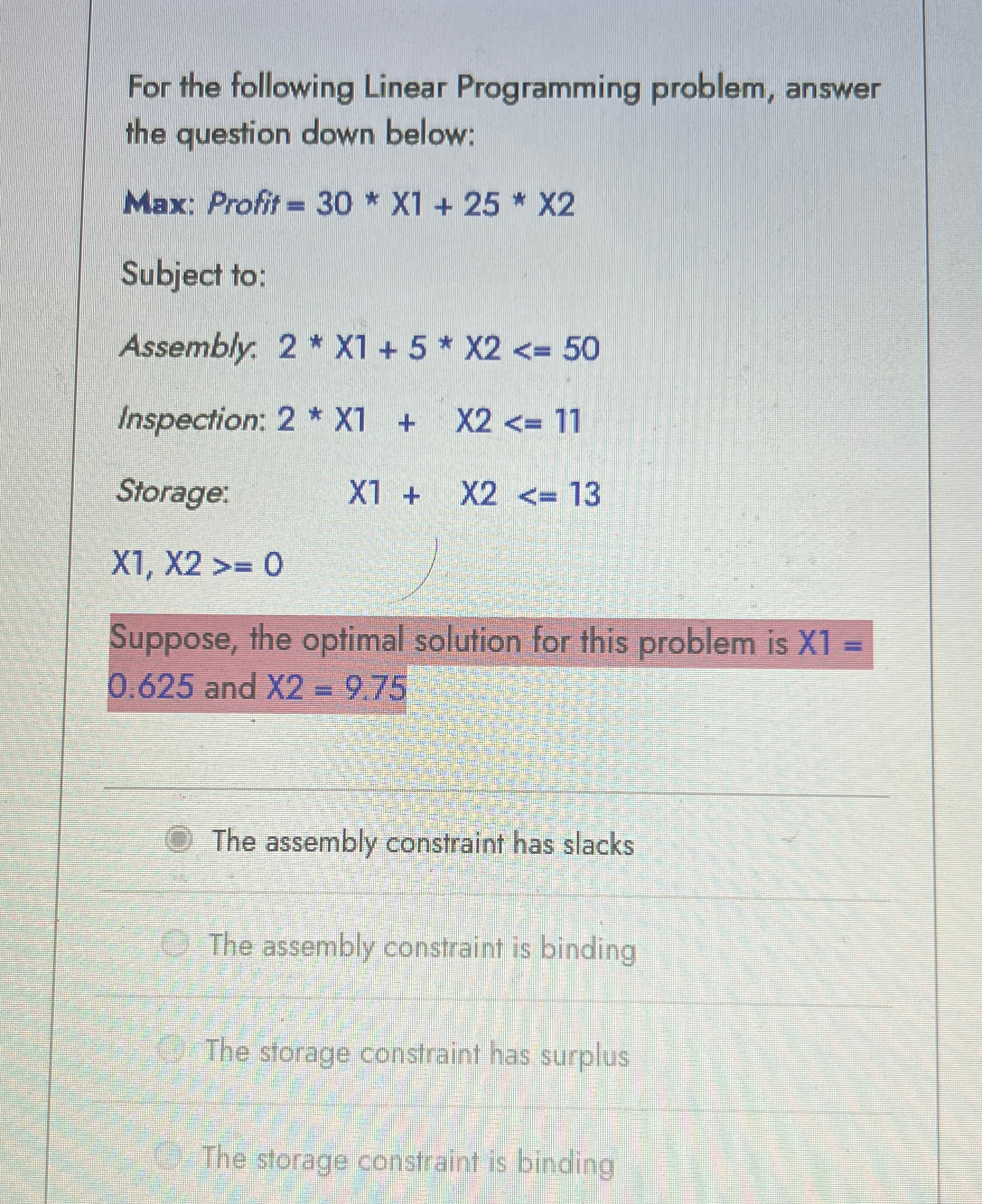  For the following Linear Programming problem, answer the question down below: