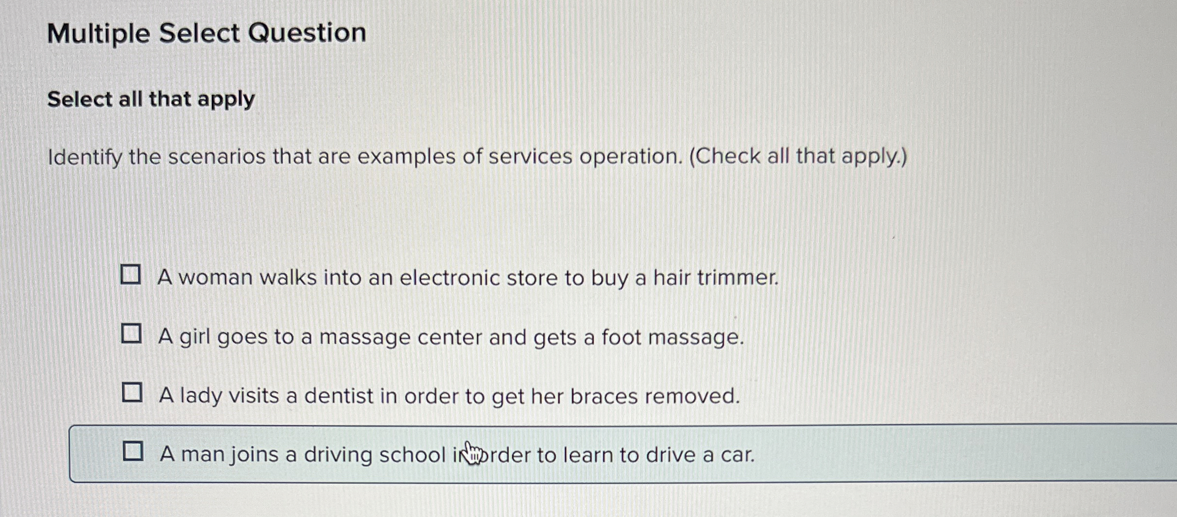  Multiple Select Question Select all that apply Identify the scenarios that