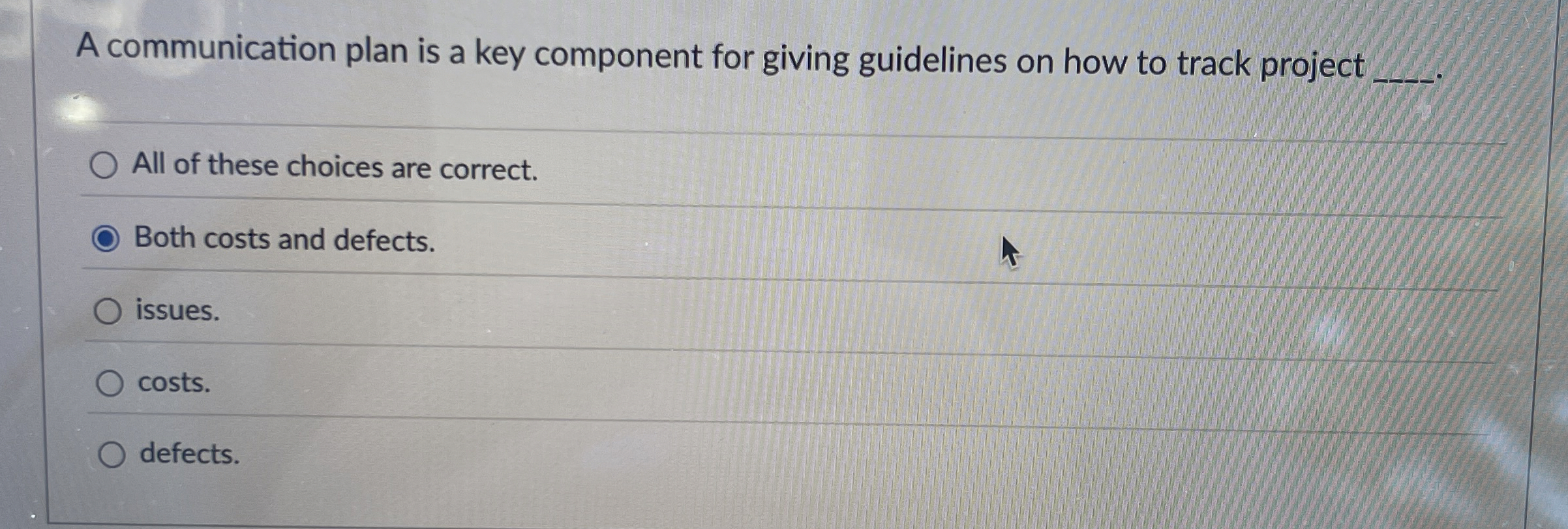  A communication plan is a key component for giving guidelines on