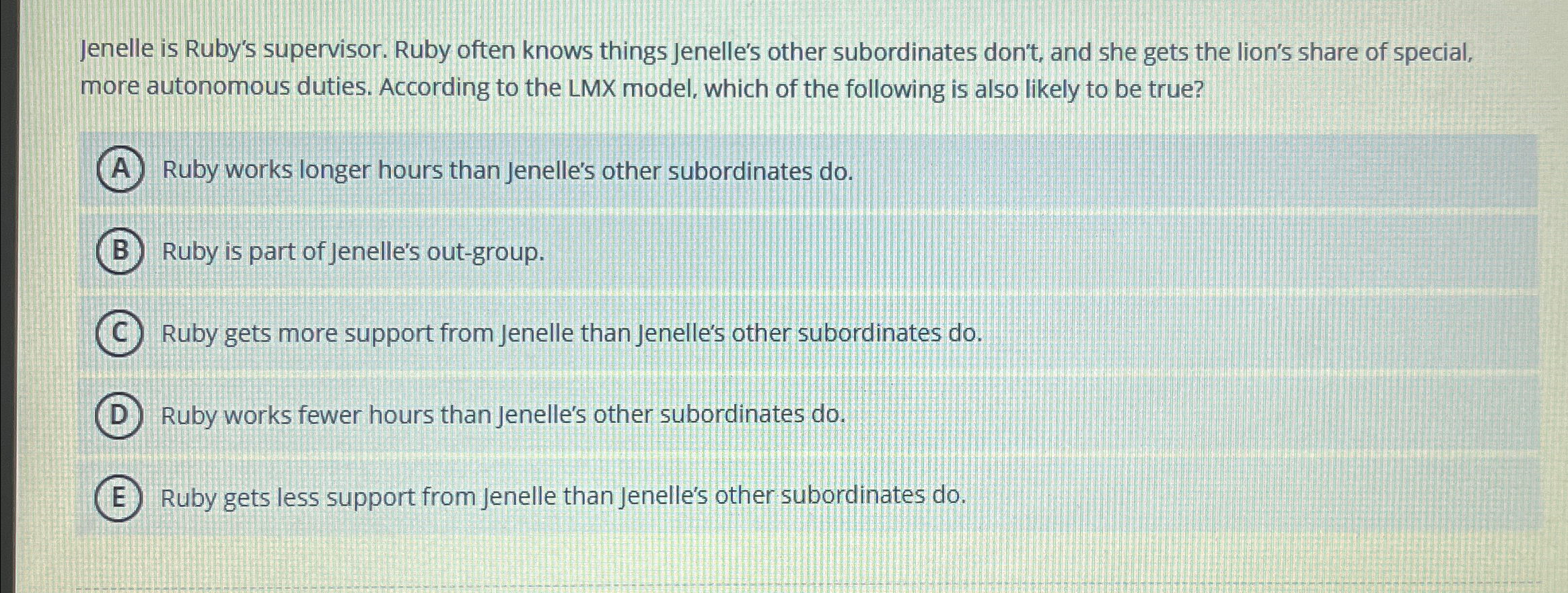  Jenelle is Ruby's supervisor. Ruby often knows things Jenelle's other subordinates