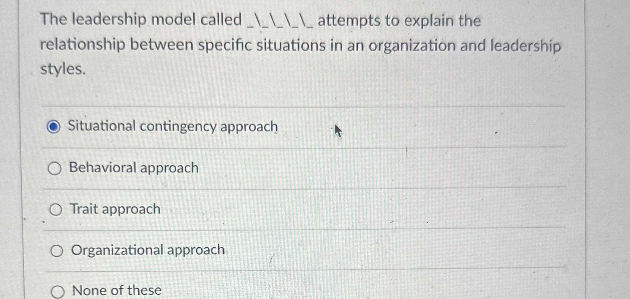  The leadership model called ?????? attempts to explain the relationship between