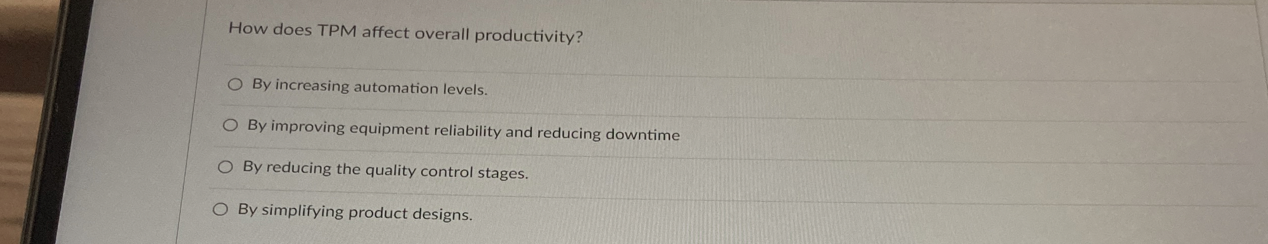  How does TPM affect overall productivity? By increasing automation levels. By
