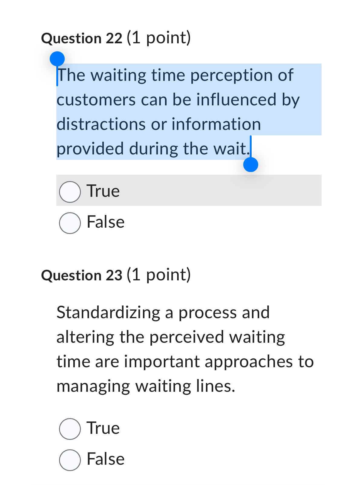  Question 22(1 point) The waiting time perception of customers can be