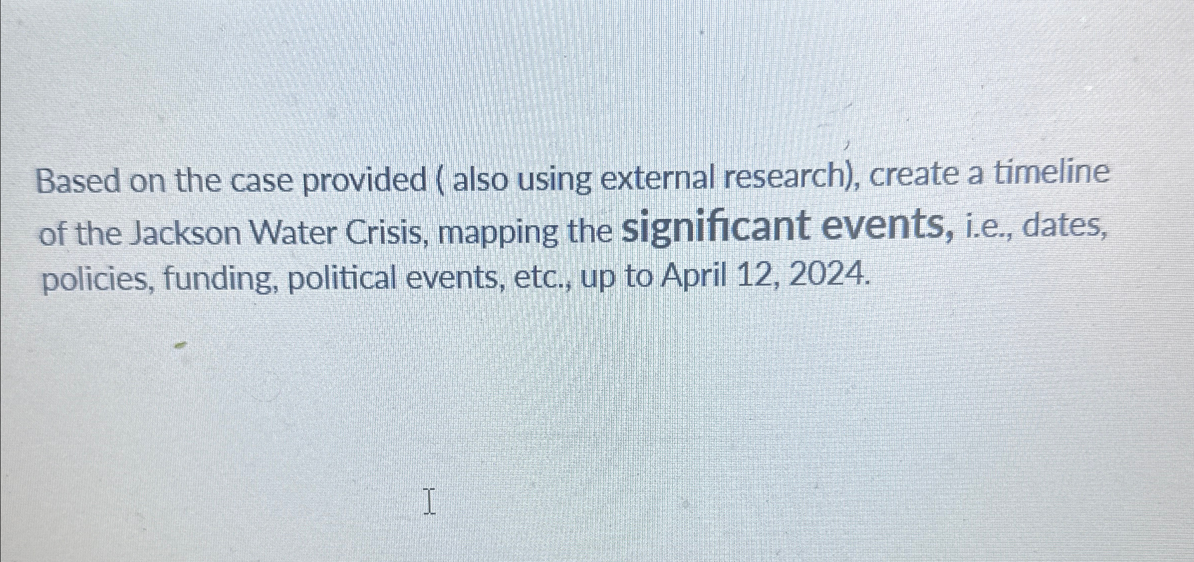  Based on the case provided ( also using external research), create