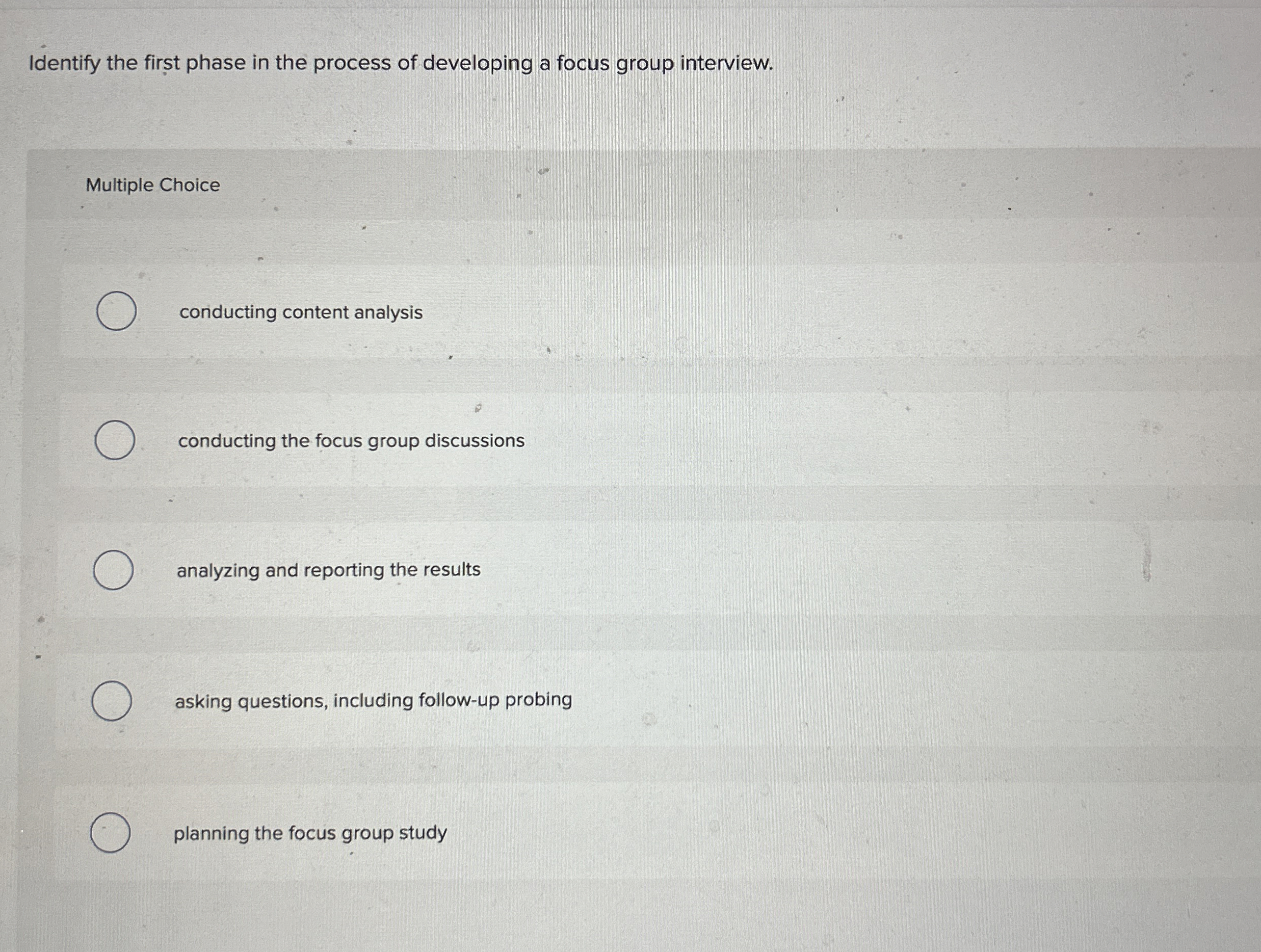  Identify the first phase in the process of developing a focus