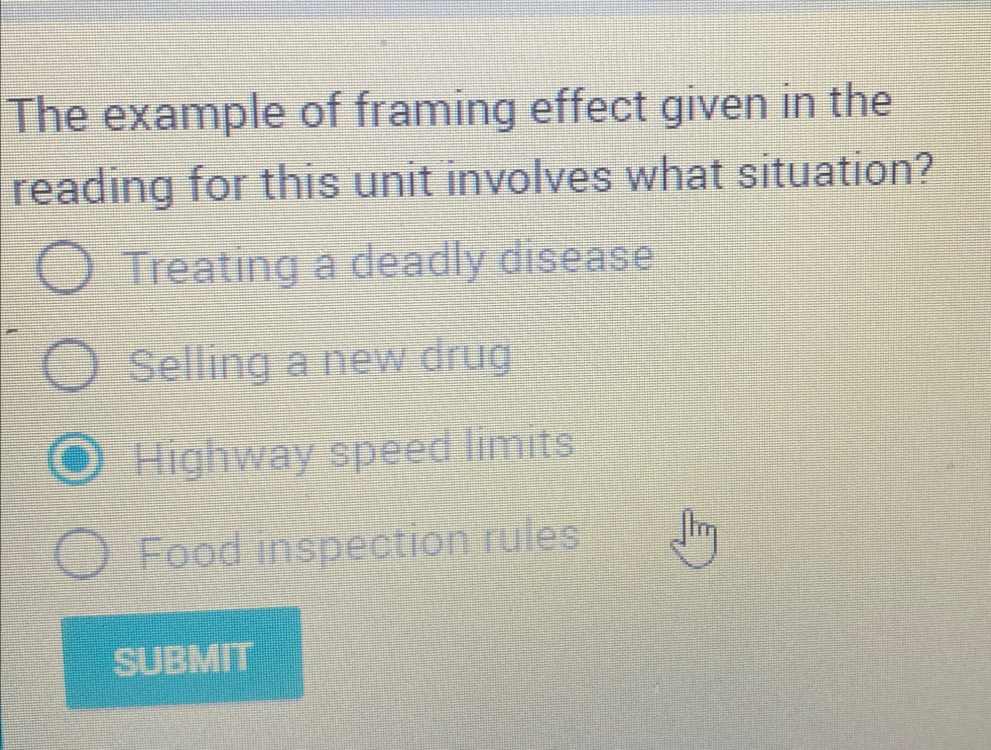  The example of framing effect given in the reading for this